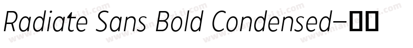 Radiate Sans Bold Condensed字体转换